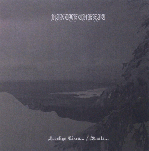 Vintlechkeit : Frostige Tåken​.​.​. - Svarta​.​.​.